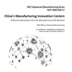 Cover of "China's Manufacturing Innovation Centers; A Benchmarking Report for the Manufacturing USA Network"
